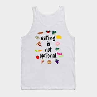 Eating Is Not Optional Eating Disorder Recovery Tank Top